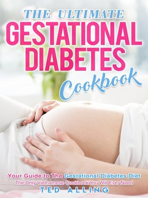 cover image of The Ultimate Gestational Diabetes Cookbook